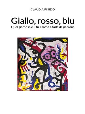 cover image of Giallo, rosso, blu